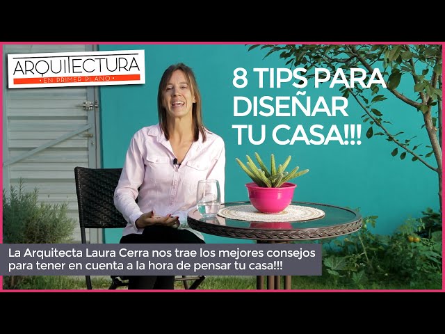 8 tips para diseñar tu casa Arquitectura en primer plano